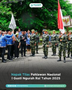 Napak Tilas Pahlawan Nasional l Gusti Ngurah Rai Tahun 2025