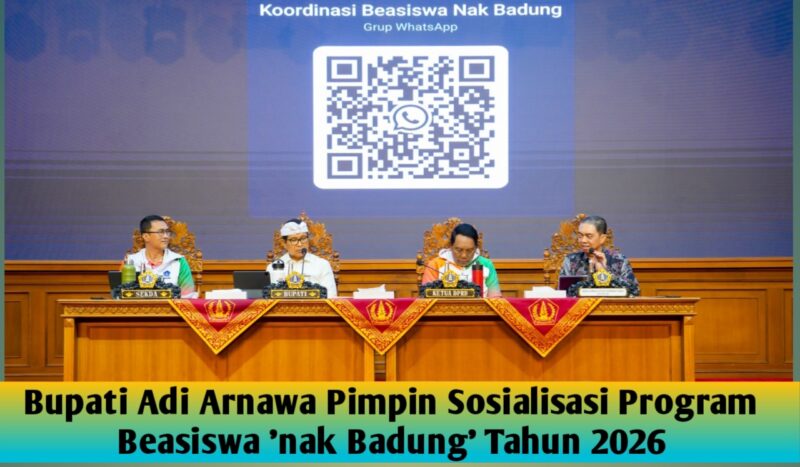 Bupati Adi Arnawa Pimpin Sosialisasi Program Beasiswa ‘nak Badung’ Tahun 2026